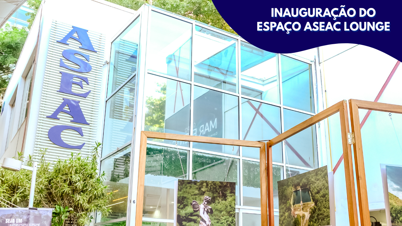 Inauguração do Espaço ASEAC Lounge